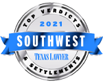 Top Verdicts & Settlements 2021 Southwest Texas Lawyer